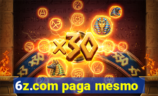 6z.com paga mesmo